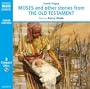 Moses and Other Stories from the Old Testament (Junior Classics)