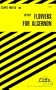 Cliffs Notes: Flowers for Algernon