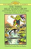 The Three Billy Goats Gruff and Other Read-Aloud Stories (Dover Children's Thrift Stories)