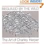 Beguiled by the Wild: The Art of Charley Harper