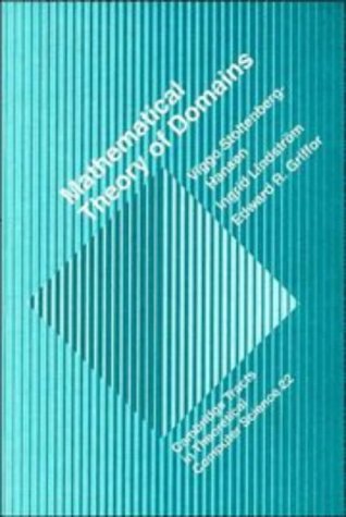Mathematical Theory of Domains (Cambridge Tracts in Theoretical Computer Science)