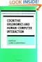 Cognitive Ergonomics and Human-Computer Interaction (Cambridge Series on Human-Computer Interaction)
