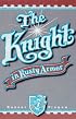 The Knight in Rusty Armor