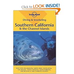 Lonely Planet Diving & Snorkeling Southern California & the Channel Islands (Lonely Planet Diving and Snorkeling Southern California)