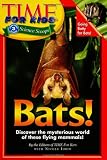 Time For Kids: Bats! (Time For Kids) Time For Kids: Bats! (Time For Kids)