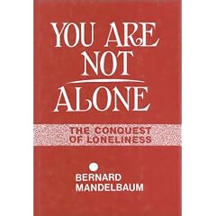 You are Not Alone: Conquest of Loneliness