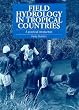 Field Hydrology in Tropical Countries: A Practical Introduction