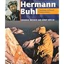 Hermann Buhl: Climbing Without Compromise