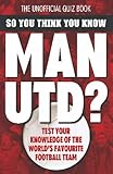 So you think you know Man Utd?