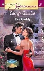 Casey's Gamble: Raising Cane (Harlequin Superromance, No. 1122)