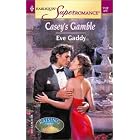 Casey's Gamble: Raising Cane, Book 1 (Harlequin Superromance, No 1122) by Eve Gaddy