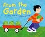 From the Garden: A Counting Book about Growing Food (Know Your Numbers)