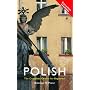 Colloquial Polish: The Complete Course for Beginners (Colloquial Series)