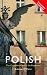 Colloquial Polish: The Complete Course for Beginners (Colloquial Series)