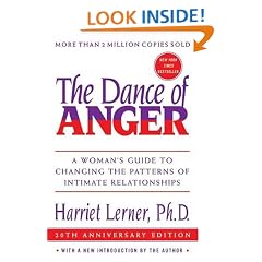 The Dance Of Anger: A Woman's Guide to Changing the Patterns of Intimate Relationships