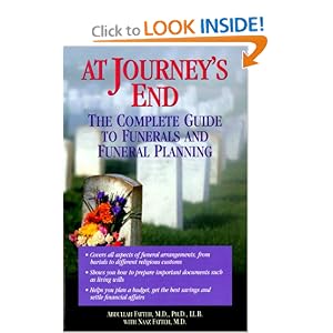 At Journey's End: The Complete Guide to Funerals and Funeral Planning