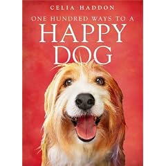 One Hundred Ways to a Happy Dog