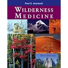 Wilderness Medicine, 5th Edition by  Paul S. Auerbach