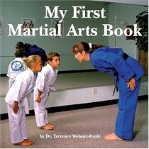 My First Martial Arts Book (Martial Arts for Peace Series)