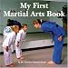 Search : My First Martial Arts Book (Martial Arts for Peace Series)