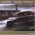 The Return of the Formerly Brothers by Amos Garrett, Doug Sahm, and Gene Taylor