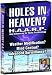 Holes in Heaven? H.A.A.R.P.