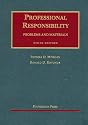 Professional Responsibility: Problems And Materials (University Casebook Series)