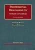 Professional Responsibility: Problems And Materials (University Casebook Series) (University Casebook Series)