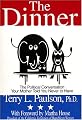 The Dinner: The Political Conversation Your Mother Told You Never to Have