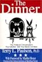 The Dinner: The Political Conversation Your Mother Told You Never to Have