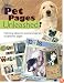 Pet Pages Unleashed!: Fetching Ideas for Animal-Inspired Scapbook Pages (Memory Makers)