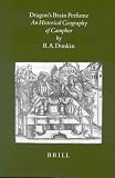Dragon's Brain Perfume: An Historical Geography of Camphor (Brill's Indological Library, V. 14)