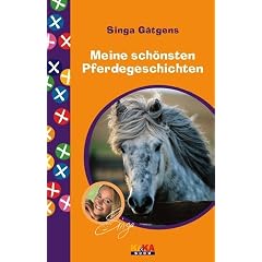 Meine sch�nsten Pferdegeschichten