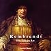 Book Rembrandt: His Life in Art, 2nd Edition