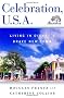 Celebration, U.S.A: Living in Disney's Brave New Town