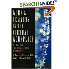 Work & Rewards in the Virtual Workplace: A "New Deal" for Organizations and Employees