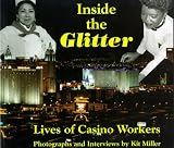Inside the Glitter; Lives of Casino Workers