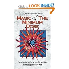 The Magic of the Minimum Dose: Case Histories by a World Famous Homoeopathic Doctor
