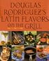 Latin Flavors on the Grill