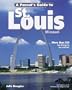 A Parent's Guide to St. Louis (Parent's Guide Press Travel series)