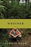 Wrecker: A Novel