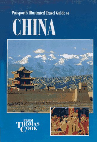City Travel Guides Discounted  Books : Passports Illustrated China (Thomas Cook) (Passport's Illustrated Travel Guides)