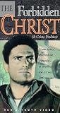 The Forbidden Christ (Strange Deception, Il Cristo Proibito) The Forbidden Christ (Strange Deception, Il Cristo Proibito)