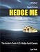 Hedge Me: The Insider's Guide--U.S. Hedge Fund Careers, Fourth Edition