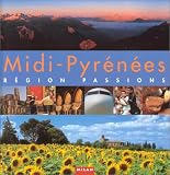 Midi-Pyr�n�es : R�gion passions