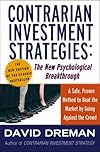 Contrarian Investment Strategies: The New Psychological Breakthrough