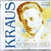 Kraus: The Unique Voice (Una voz universal)