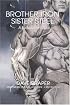 Brother Iron, Sister Steel: A Bodybuilder's Book