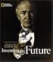 Inventing the Future: A Photobiography of Thomas Alva Edison