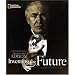 Inventing the Future: A Photobiography of Thomas Alva Edison